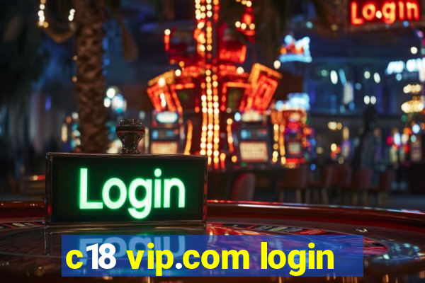 c18 vip.com login